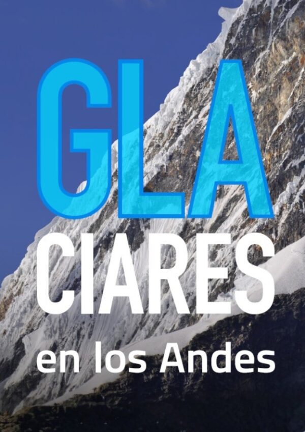 Infografía Glaciares en los Andes
